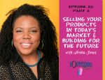 Selling and branding your products with arsha jones of tees in the trap