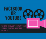 Facebook or YouTube? WHERE SHOULD YOU PUT YOUR VIDEOS FOR THE BEST SEO GOODNESS