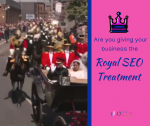 SEO Tips for Royal Wedding Meghan Markel Princess Give your business website the royal treatment