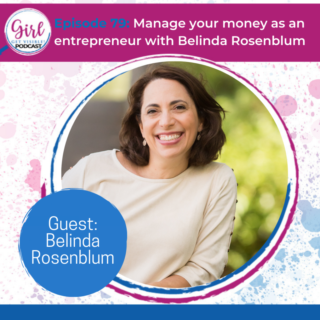belinda rosenblum- girl get visible podcast