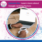 Google Ranking Ranking factors girl get visible podcast SEO coaching