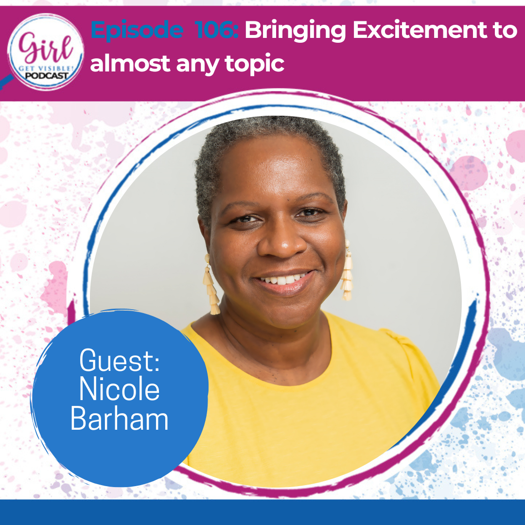 Bringing Excitement to almost any topic with Nicole Braham : Girl Get ...