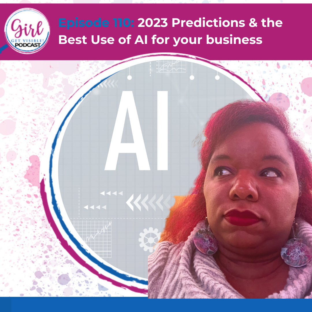 2023-predictions-the-best-use-of-ai-for-your-business-girl-get-visible