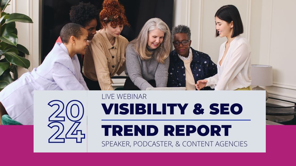 2024 Visibility and SEO Trends Report Live event