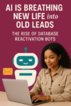 AI is helping maximize leads and changing the way we interact with our clients